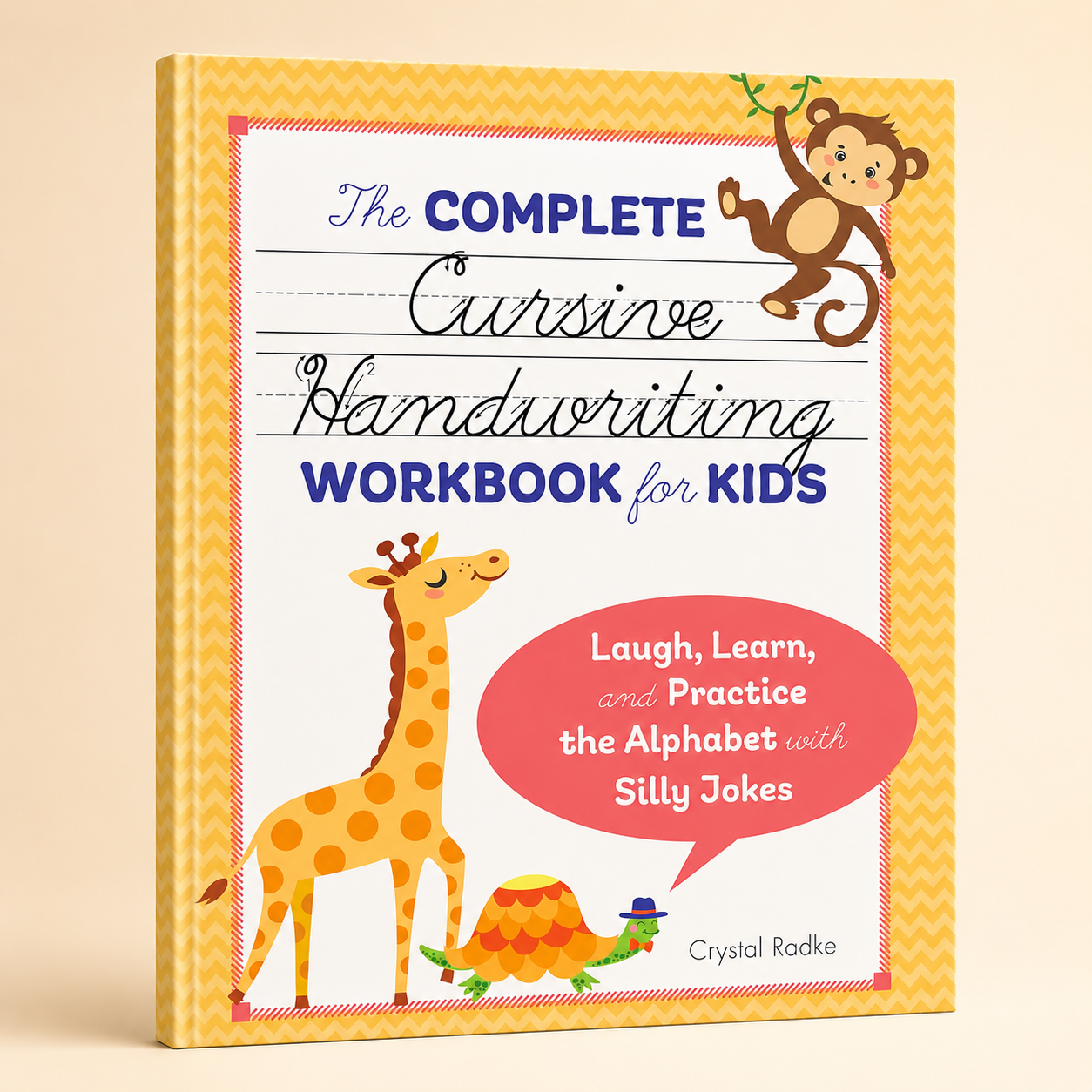 The Complete Cursive Handwriting Workbook for Kids